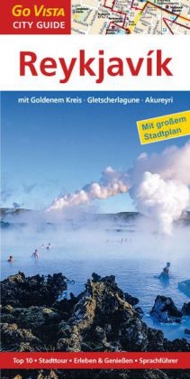 Städteführer Reykjavik mit Goldenem Kreis · Gletscherlagune · Akureyri - Sabine Barth