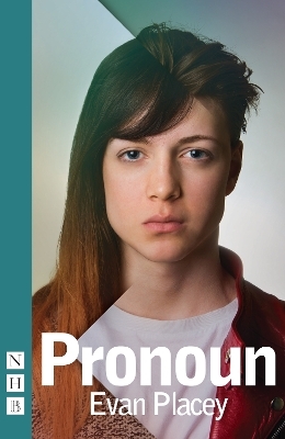 Pronoun (NHB Modern Plays) - Evan Placey