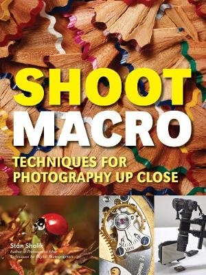 Shoot Macro - Stan Sholik