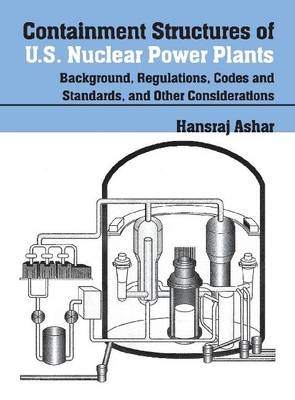 Containment Structures of U.S. Nuclear Power Plants - Hansraj Ashar