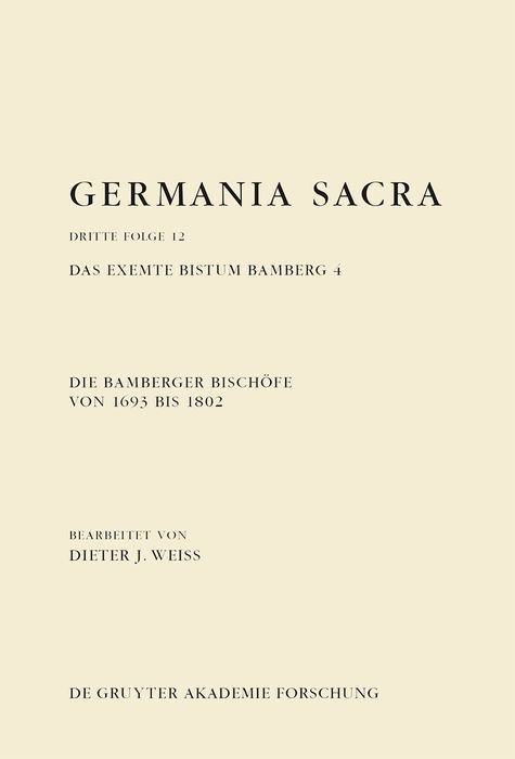 Die Bamberger Bischöfe von 1693 bis 1802. Das exemte Bistum Bamberg 4