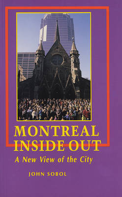 Montreal Inside Out - John Sobol