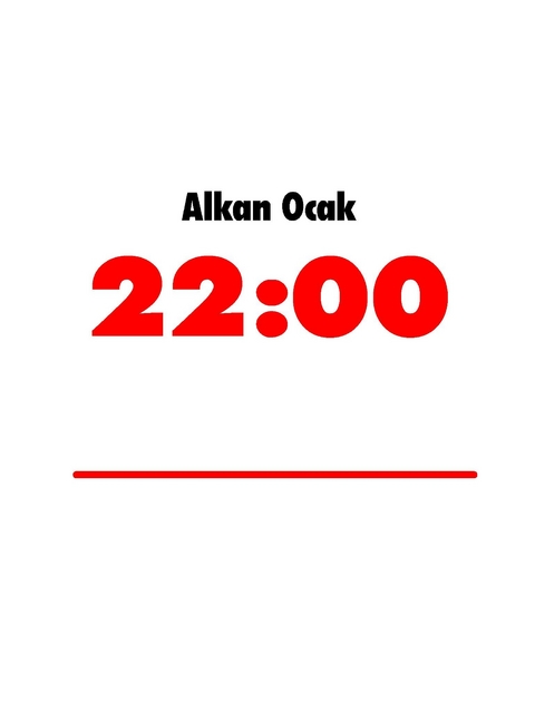 22 Uhr -  Alkan Ocak