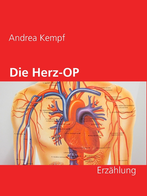Die Herz-OP - Andrea Kempf