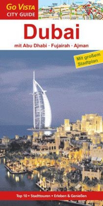 Städteführer Dubai - Abu Dhabi, Fukairah, Ajman - Renate Amann