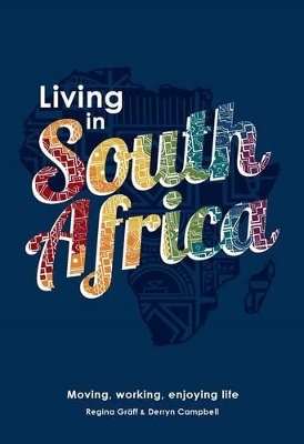 Living in South Africa - Regina Graff, Derryn Campbell