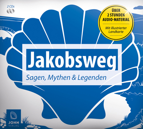 Jakobsweg: Sagen, Mythen und Legenden - Christine Giersberg, Michael John