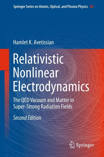 Relativistic Nonlinear Electrodynamics - Hamlet Karo Avetissian