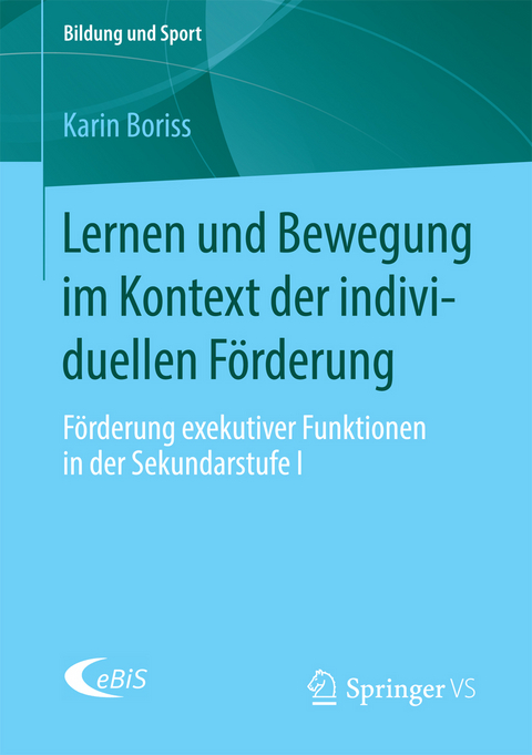 Lernen und Bewegung im Kontext der individuellen Förderung - Karin Boriss