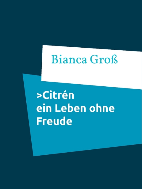 Citrén -  Bianca Groß