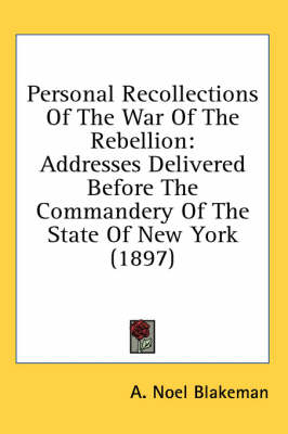Personal Recollections Of The War Of The Rebellion - 