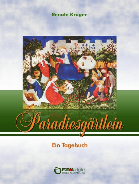 Paradiesgärtlein - Renate Krüger