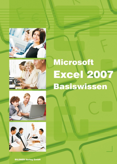 Microsoft Excel 2007 Basiswissen - Inge Baumeister