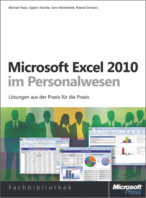 Microsoft Excel 2010 Im Personalwesen - Michael Paatz, Egbert Jeschke, Roland Schwarz