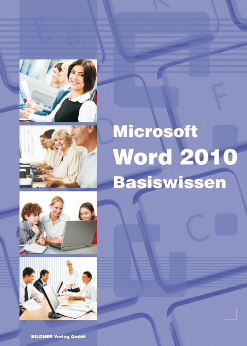 Word 2010 Basiswissen - Inge Baumeister