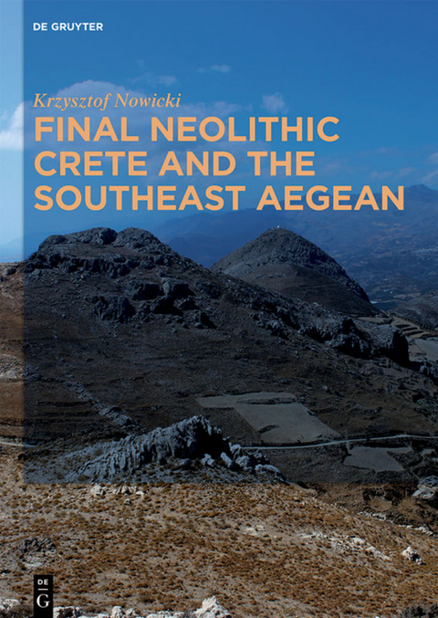 Final Neolithic Crete and the Southeast Aegean - Krzysztof Nowicki