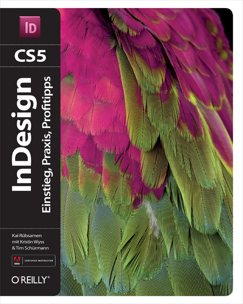 Adobe Indesign Cs5 - Kristin Wyss, Tim Schuermann