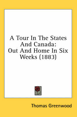 A Tour In The States And Canada - Thomas Greenwood