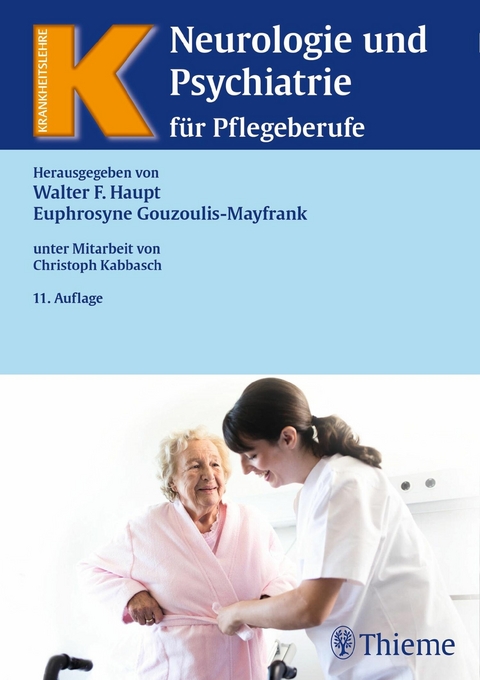 Neurologie und Psychiatrie für Pflegeberufe - Walter F. Haupt, Euphrosyne Gouzoulis-Mayfrank
