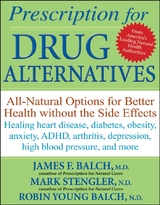 Prescription for Drug Alternatives -  James F. Balch,  Mark Stengler,  Robin Young-Balch