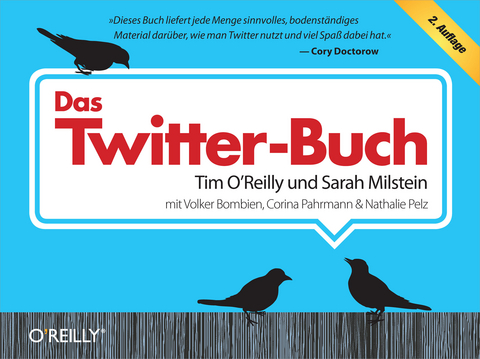 Das Twitter-Buch - Sarah Milstein, Corina Pahrmann, Volker Bombien, Nathalie Pelz