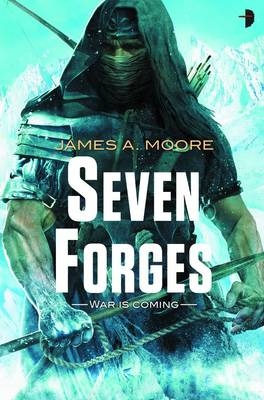 Seven Forges -  James A. Moore