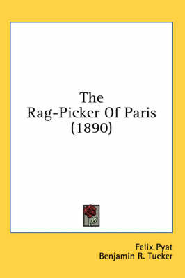 The Rag-Picker Of Paris (1890) - Felix Pyat