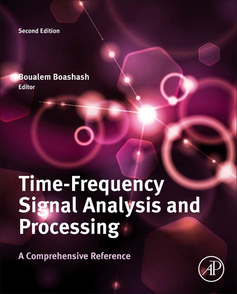 Time-Frequency Signal Analysis and Processing -  Boualem Boashash