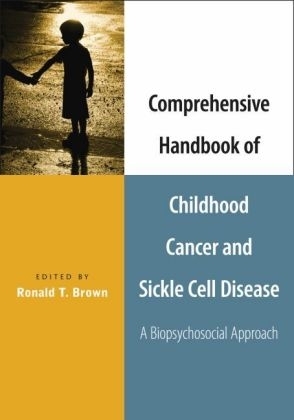 Comprehensive Handbook of Childhood Cancer and Sickle Cell Disease - 