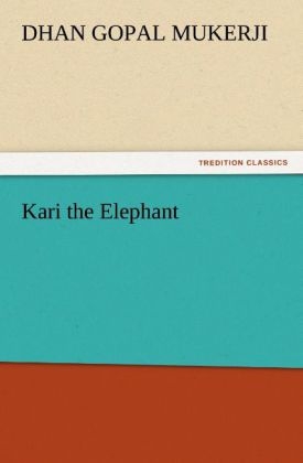 Kari the Elephant - Dhan Gopal Mukerji
