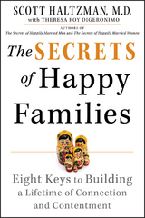 The Secrets of Happy Families - Scott Haltzman, Theresa Foy DiGeronimo