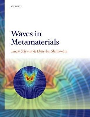 Waves in Metamaterials - Laszlo Solymar, Ekaterina Shamonina