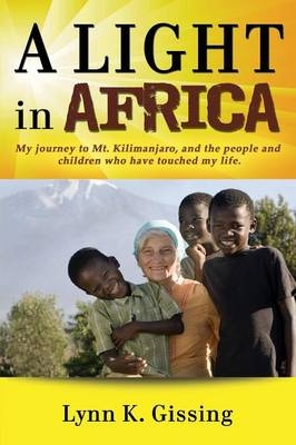 A Light in Africa - Lynn Kaziah Gissing, Mama Lynn