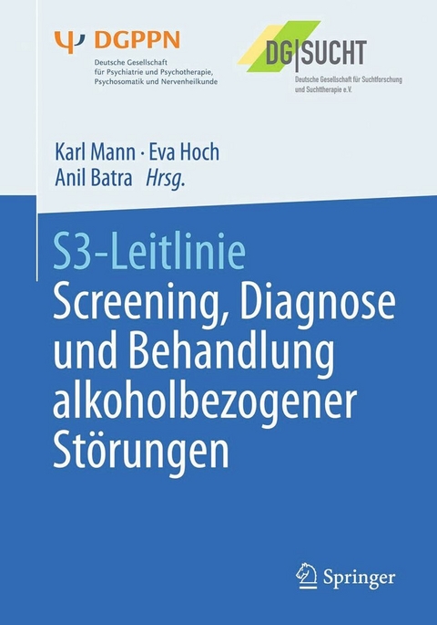 S3-Leitlinie Screening, Diagnose und Behandlung alkoholbezogener Störungen - 