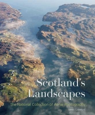 Scotland's Landscapes - James Crawford