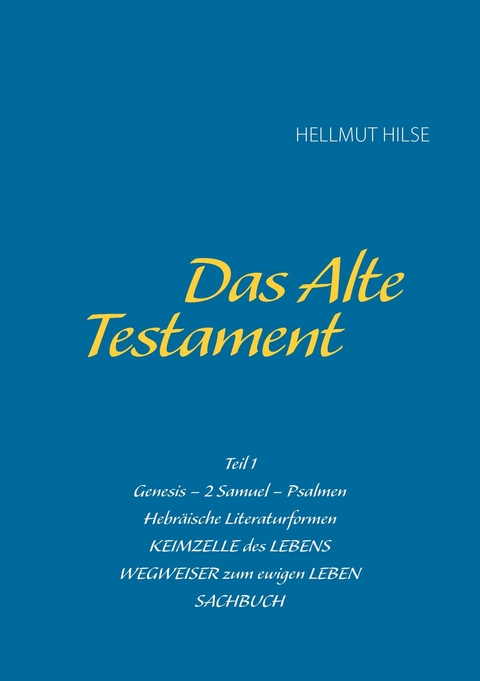 Das Alte Testament -  Hellmut Hilse