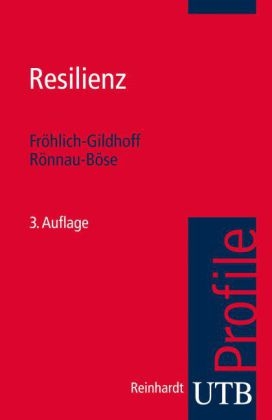 Resilienz - Klaus Fröhlich-Gildhoff, Maike Rönnau-Böse