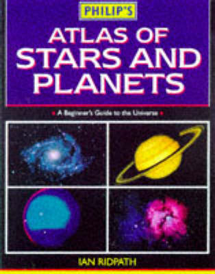 Philip's Atlas of Stars and Planets - Ian Ridpath