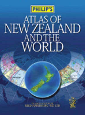 Philip's Atlas of New Zealand and the World -  Phillips