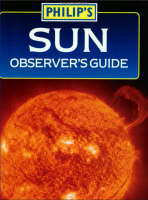 Sun Observer's Guide - Pam Spence