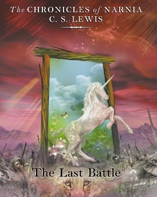 The Last Battle - C. S. Lewis