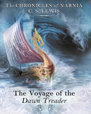 The Voyage of the Dawn Treader - C. S. Lewis