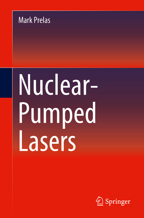 Nuclear-Pumped Lasers - Mark Prelas