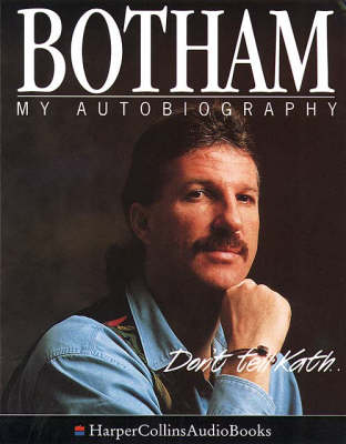 Botham: My Autobiography - Ian Botham