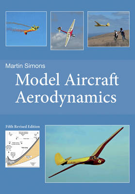 Model Aircraft Aerodynamics - Martin Simons