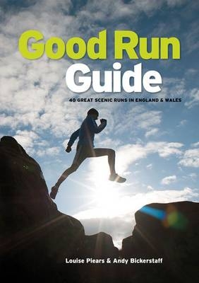 Good Run Guide - Louise Piears, Andy Bickerstaff