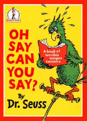 Oh Say Can You Say? - Dr. Seuss