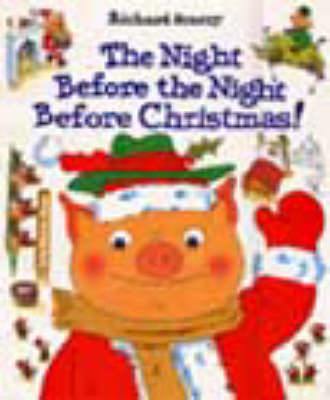 The Night Before The Night Before Christmas - Richard Scarry