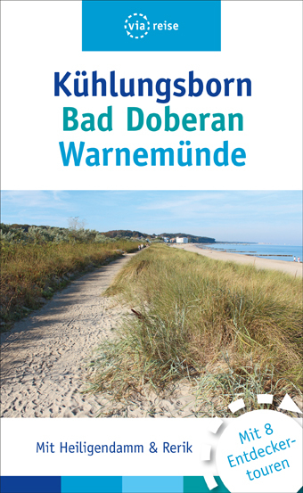 Kühlungsborn – Bad Doberan – Warnemünde - Klaus Scheddel