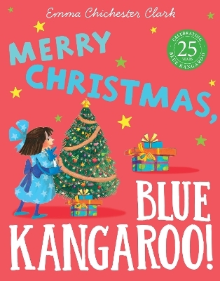 Merry Christmas, Blue Kangaroo! - Emma Chichester Clark